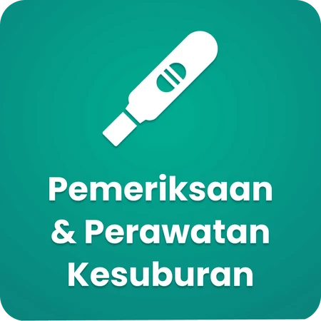 Pemeriksaan dan Perawatan Kesuburan