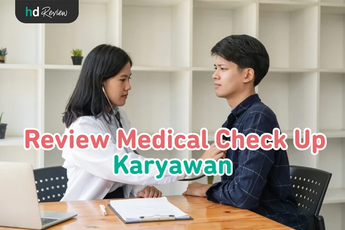 Medical Check Up untuk Karyawan Baru reviews