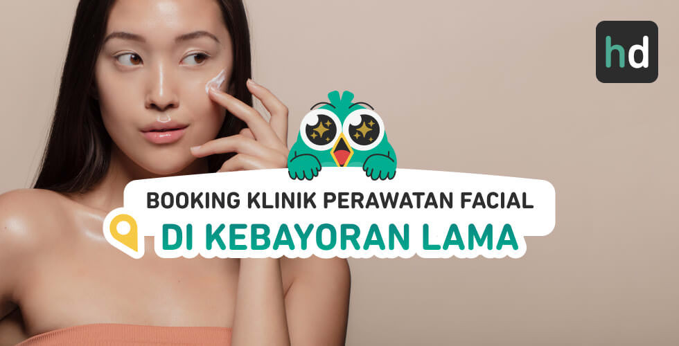 Mau dapat paket Perawatan Facial dekat rumah yang nyaman? Cek yuk daftar paket Perawatan Facial terlengkap. Dimana klinik terdekat Kebayoran Lama? Cek harga untuk perbandingan, baca review, atau booking klinik dengan harga diskon melalui HDmall.id!