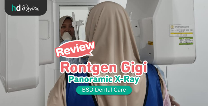 Review Rontgen Gigi Panoramic di BSD Dental Centre